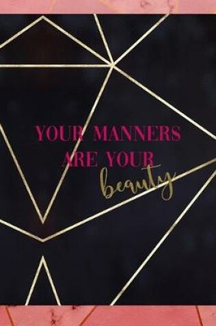 Cover of Your Manners Are Your Beauty