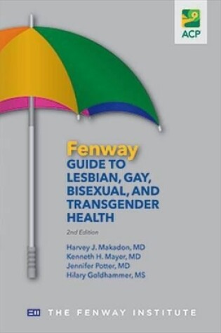 Cover of Fenway Guide to Lesbian, Gay, Bisexual, and Transgender Health