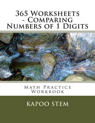 Cover of 365 Worksheets - Comparing Numbers of 1 Digits
