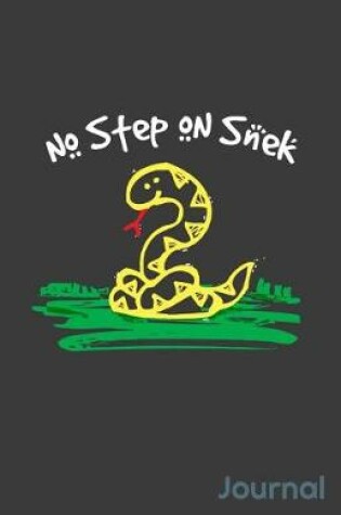 Cover of No Step on Snek Journal