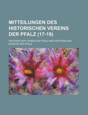 Book cover for Mitteilungen Des Historischen Vereins Der Pfalz (17-19 )