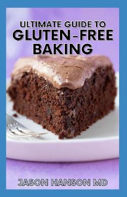 Book cover for Ultimate Guide to Gluten-Free Baking