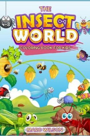 Cover of The Insect World coloring book for kids 6-12