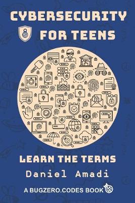Cover of Cybersecurity for Teens