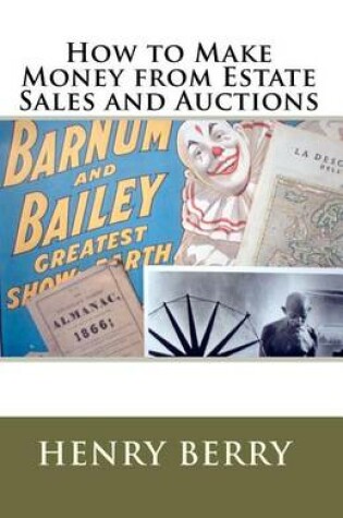 Cover of How To Make Money From Estate Sales And Auctions