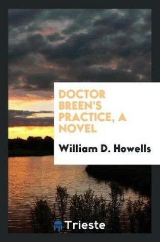 Cover of Doctor Breen's Practice, a Novel