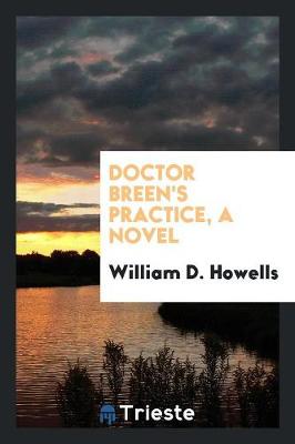 Book cover for Doctor Breen's Practice, a Novel