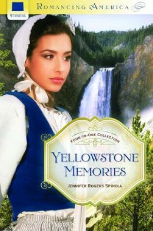 Cover of Yellowstone Memories