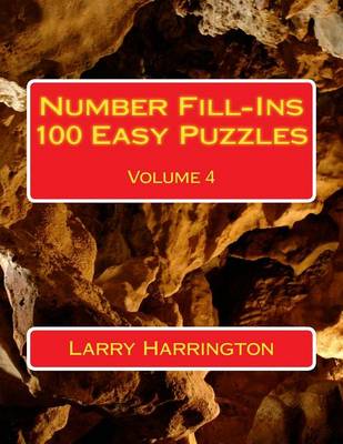 Book cover for Number Fill-Ins 100 Easy Puzzles Volume 4