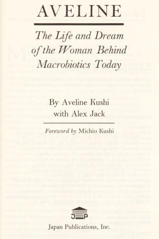 Cover of Life and Dream of the Woman behind Macrobiotics
