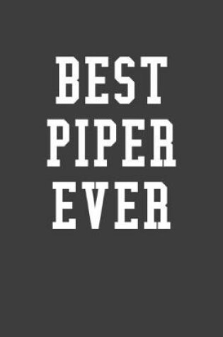 Cover of Best Piper Ever