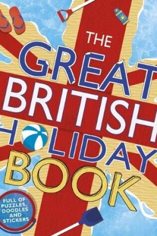 Cover of The Great British Holiday Book