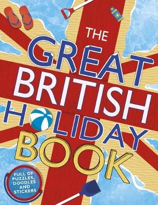 Book cover for The Great British Holiday Book