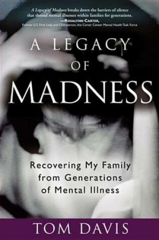 Cover of A Legacy of Madness