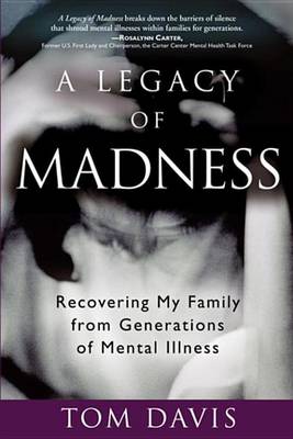 Book cover for A Legacy of Madness