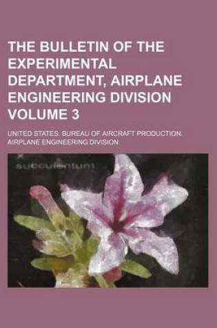 Cover of The Bulletin of the Experimental Department, Airplane Engineering Division Volume 3