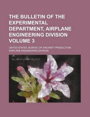 Book cover for The Bulletin of the Experimental Department, Airplane Engineering Division Volume 3