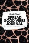 Book cover for Do Not Read! Spread Good Vibes Journal