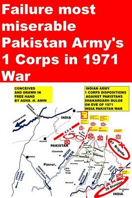 Book cover for Failure most miserable-Pakistan Armys 1 Corps in 1971 War