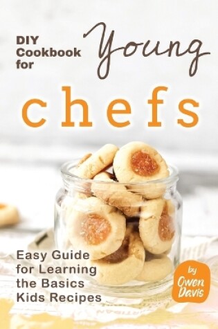 Cover of DIY Cookbook for Young Chefs