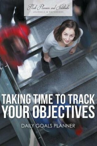 Cover of Taking Time to Track Your Objectives