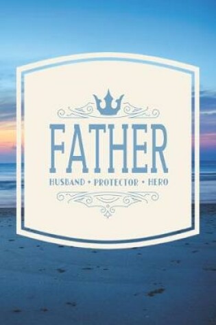 Cover of Father Husband Protector Hero