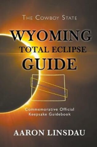 Cover of Wyoming Total Eclipse Guide