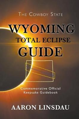 Cover of Wyoming Total Eclipse Guide