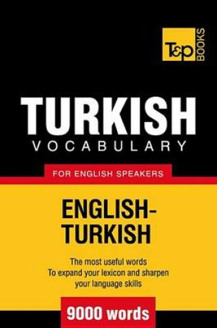 Cover of Turkish Vocabulary for English Speakers - English-Turkish - 9000 Words