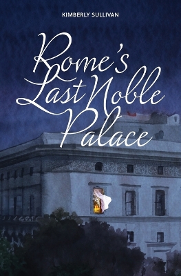 Book cover for Rome's Last Noble Palace