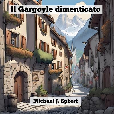 Book cover for Il Gargoyle dimenticato