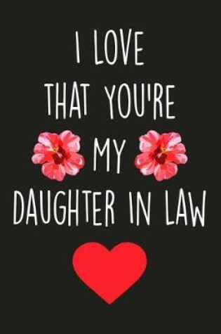 Cover of I Love that You're My Daughter In Law