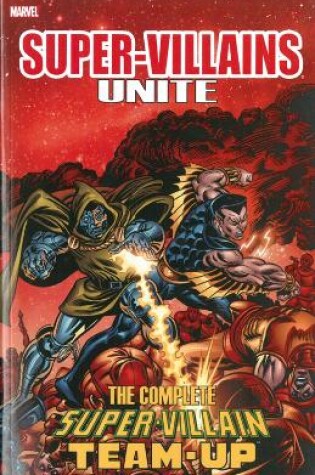 Cover of Super-villains Unite: The Complete Super-villain Team-up