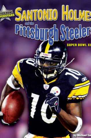 Cover of Santonio Holmes and the Pittsburgh Steelers