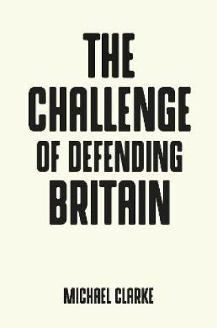 Cover of The Challenge of Defending Britain