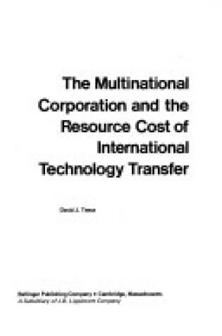 Cover of Multinational Corporation and the Resource Cost of International Technology Transfer