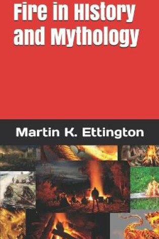 Cover of Fire in History and Mythology