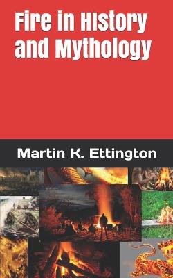 Book cover for Fire in History and Mythology