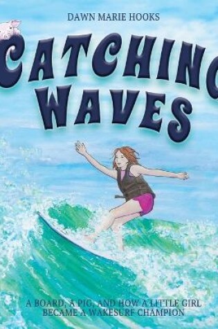 Cover of Catching Waves