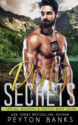 Book cover for Dirty Secrets (Special Weapons & Tactics 7)