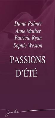 Book cover for Passions D'Ete (Harlequin Jade)