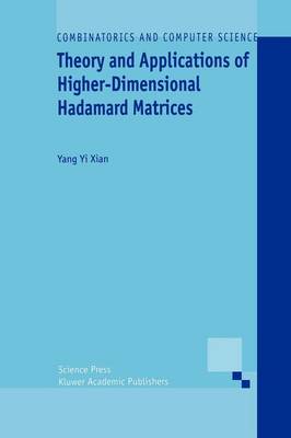 Cover of Theory and Applications of Higher-Dimensional Hadamard Matrices