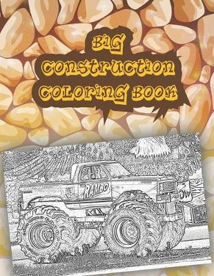 Cover of Big Construction Coloring Book