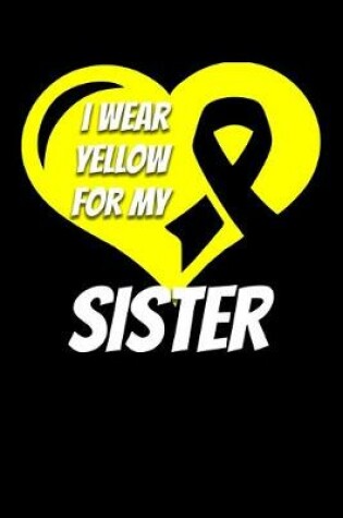 Cover of I Wear Yellow For My Sister