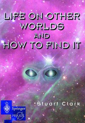 Book cover for Life on Other Worlds and How to Find it