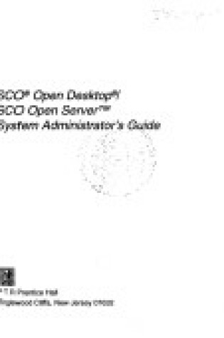 Cover of SCO Open DeskTop/SCO Open Server System Administrator's Guide