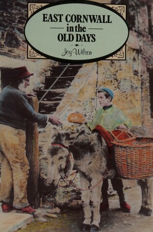 Cover of East Cornwall in the Old Days