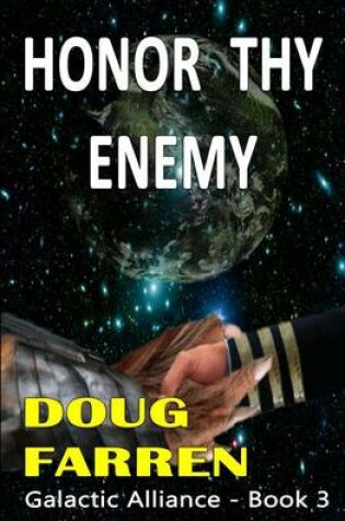 Cover of Galactic Alliance (Book 3) - Honor Thy Enemy