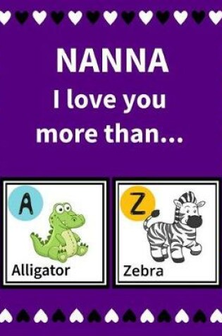 Cover of Nanna I Love You More Than