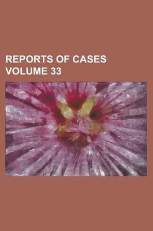 Cover of Reports of Cases Volume 33